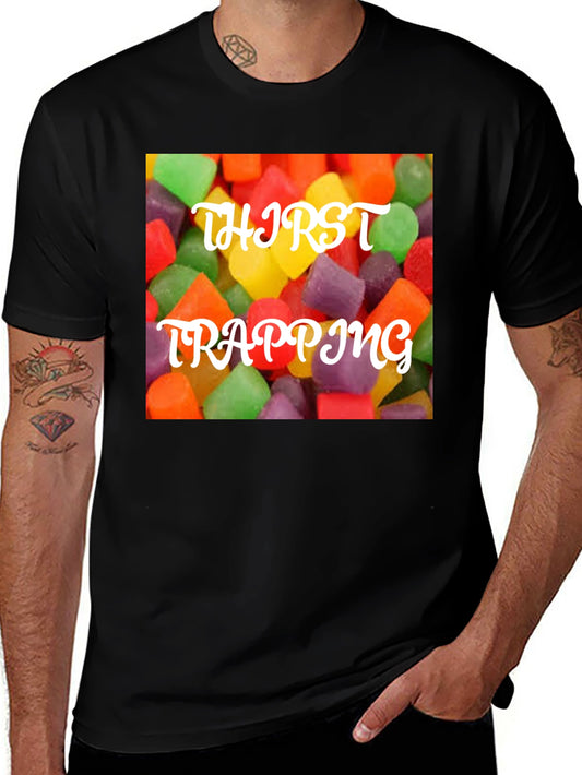 Thirst Trapping Candy T-Shirt - Sweet & Trendy!