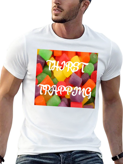 Thirst Trapping Candy T-Shirt - Sweet & Trendy!