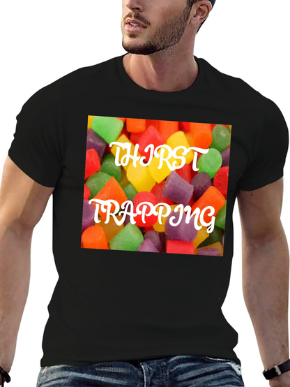 Thirst Trapping Candy T-Shirt - Sweet & Trendy!
