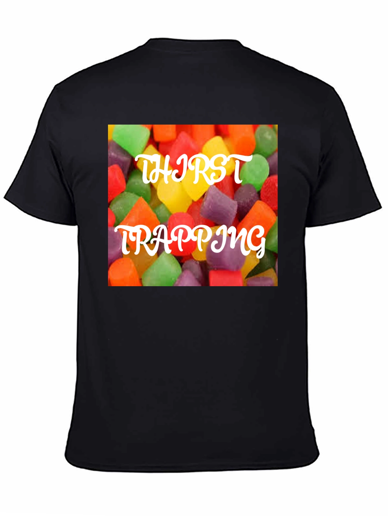 Thirst Trapping Candy T-Shirt - Sweet & Trendy!