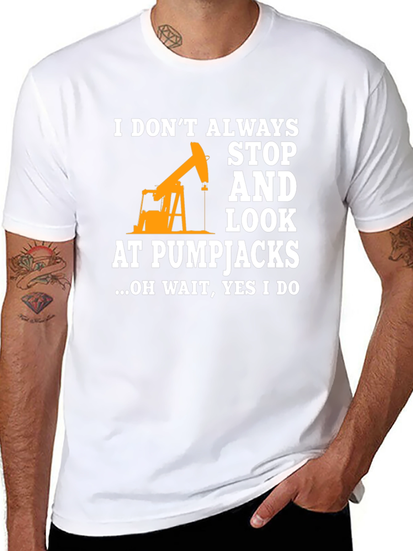 Pumpjack Fan T-Shirt: I Always Look!