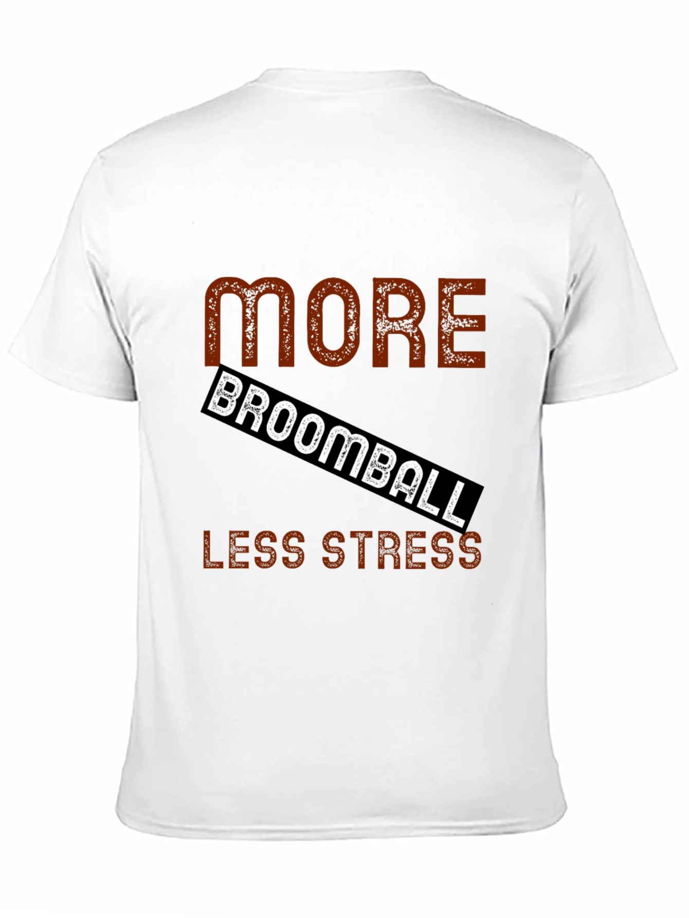 More Broomball Less Stress Black T-Shirt