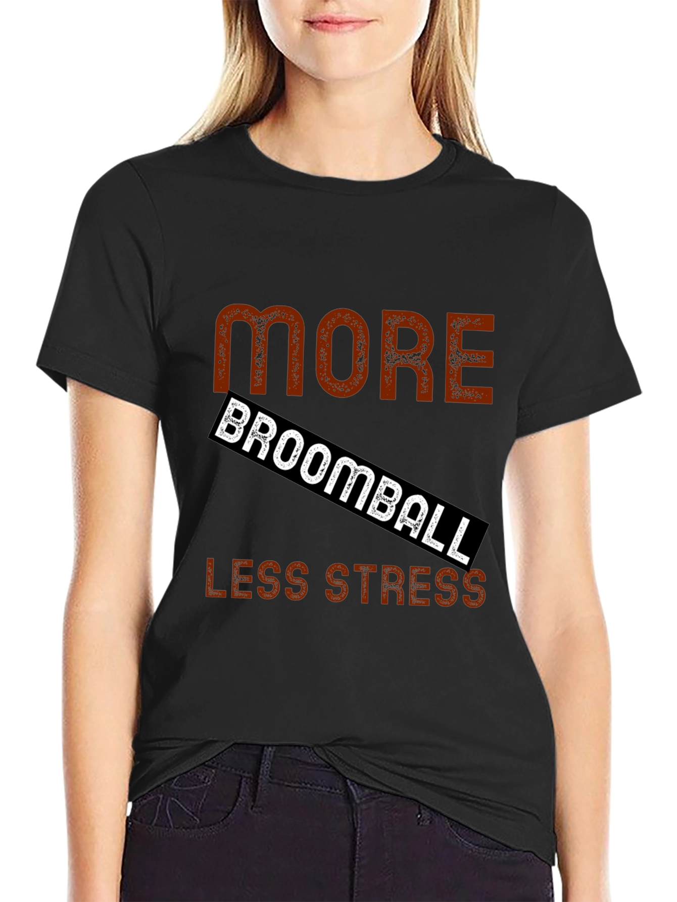More Broomball Less Stress Black T-Shirt