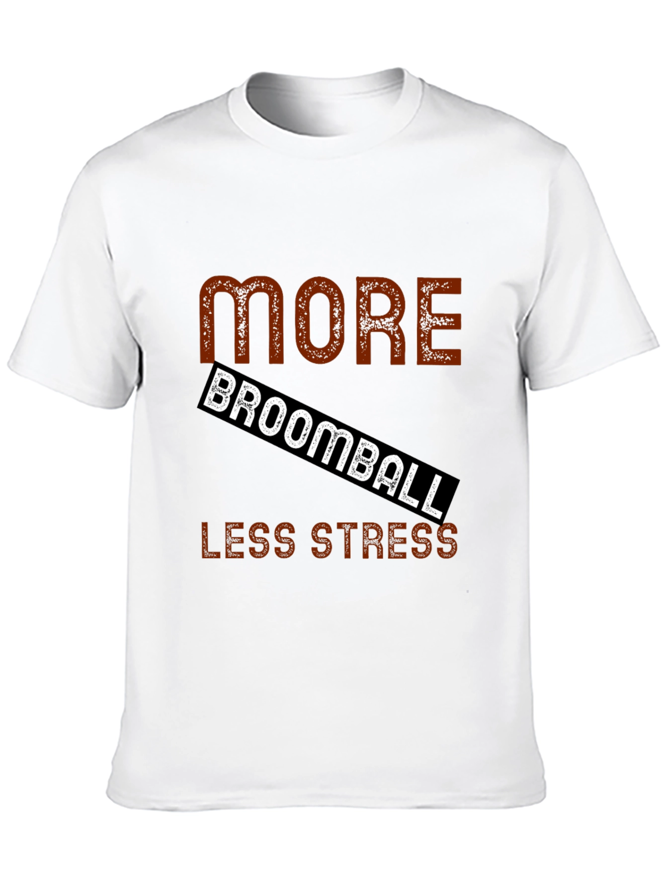 More Broomball Less Stress Black T-Shirt