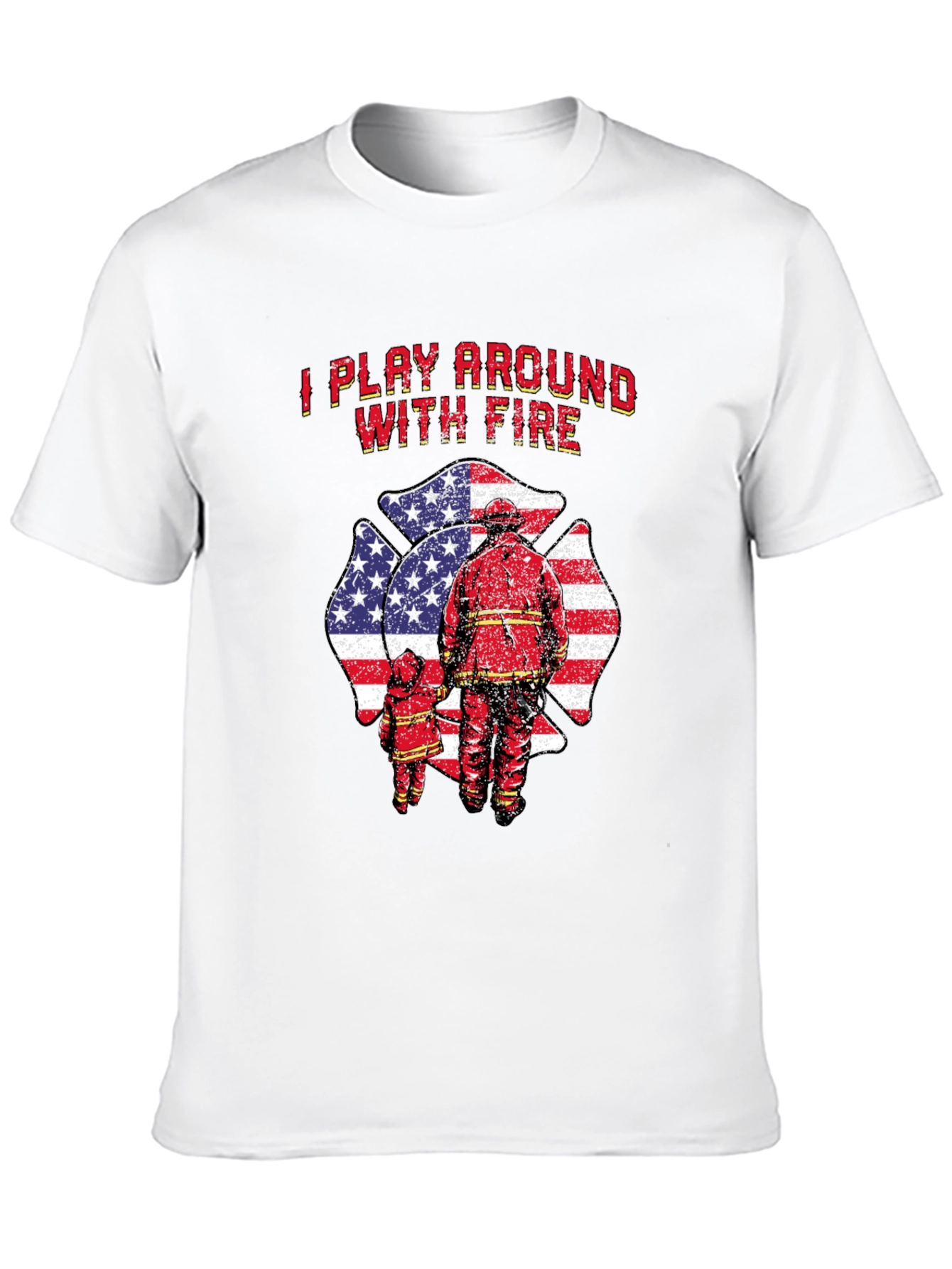 I Play Around With Fire T-Shirt Firefighter