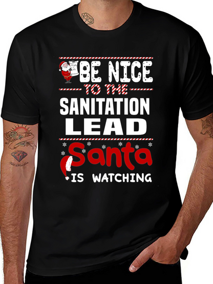 Be Nice to the Sanitation Lead Santa Watching T-Shirt