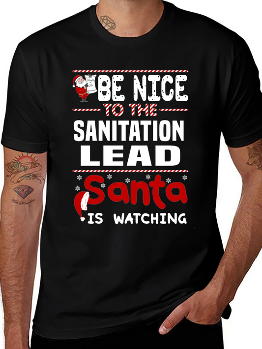 Be Nice to the Sanitation Lead Santa Watching T-Shirt