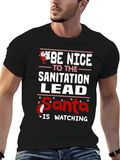 Be Nice to the Sanitation Lead Santa Watching T-Shirt