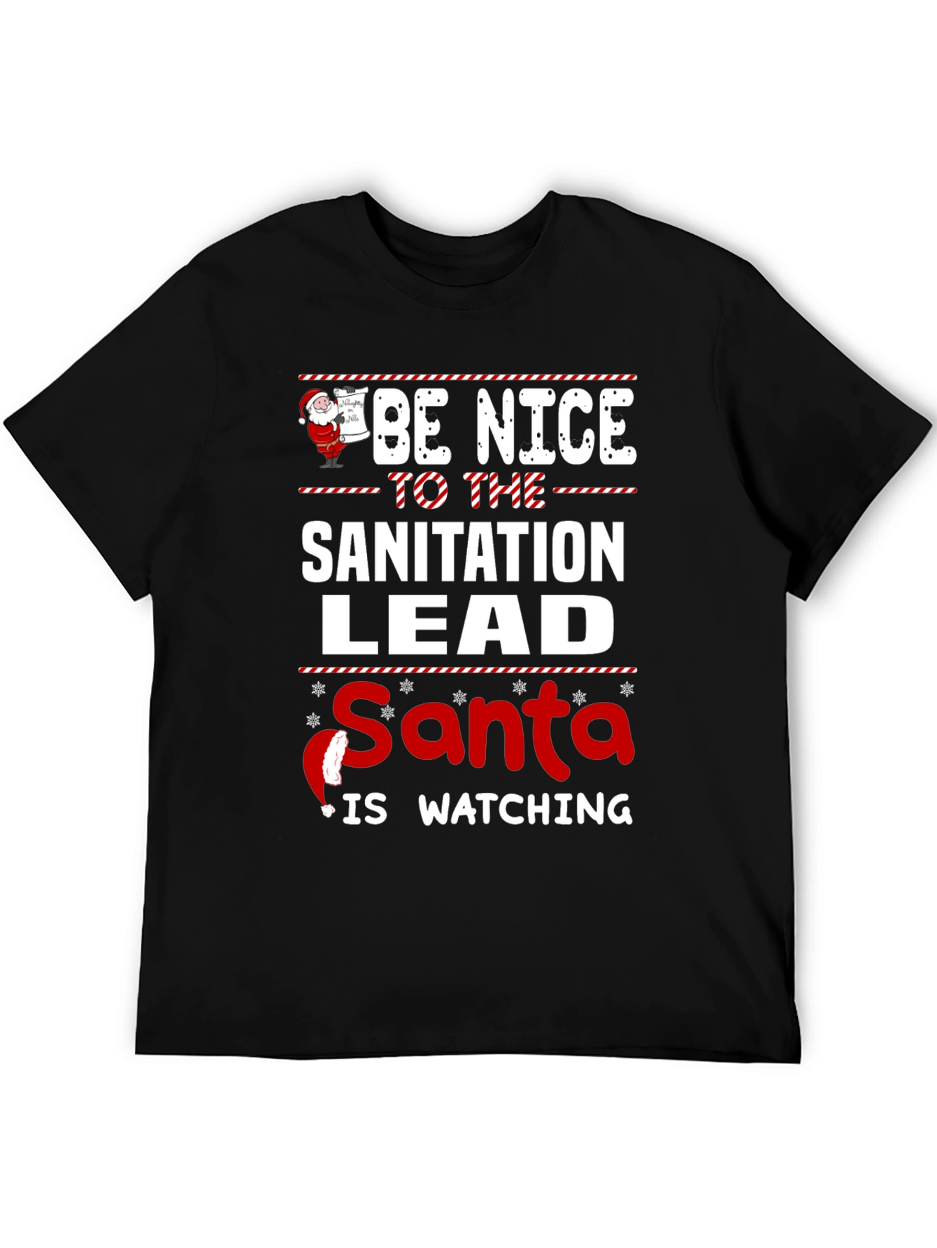 Be Nice to the Sanitation Lead Santa Watching T-Shirt
