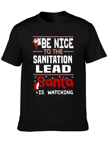 Be Nice to the Sanitation Lead Santa Watching T-Shirt