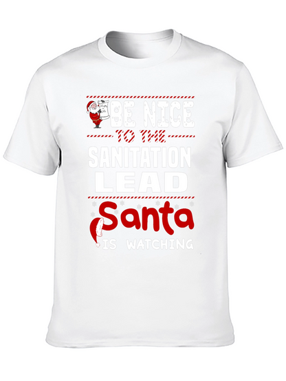 Be Nice to the Sanitation Lead Santa Watching T-Shirt