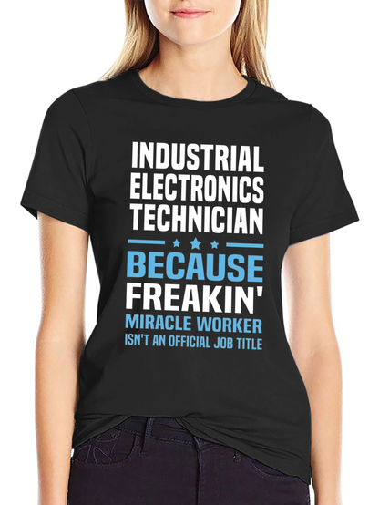 Industrial Electronics Technician T-Shirt Funny Job Title