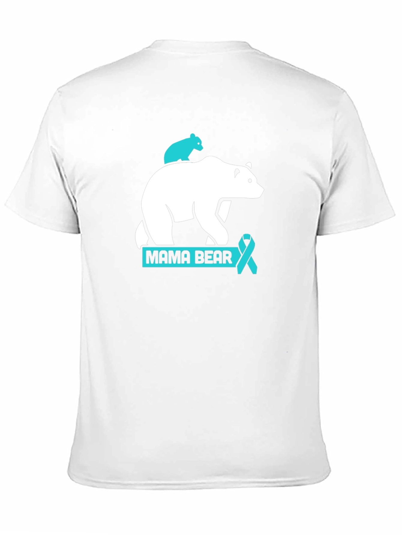 Mama Bear T-Shirt: Teal Ribbon Support