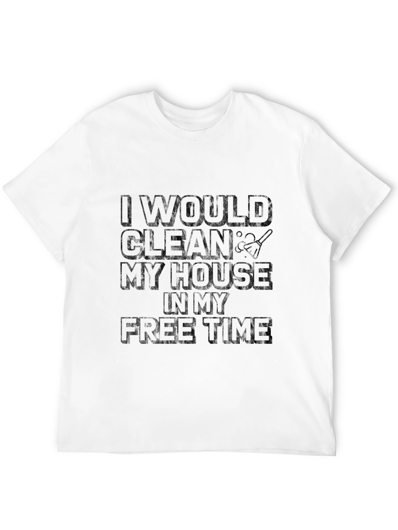 Funny Cleaning Humor T-Shirt