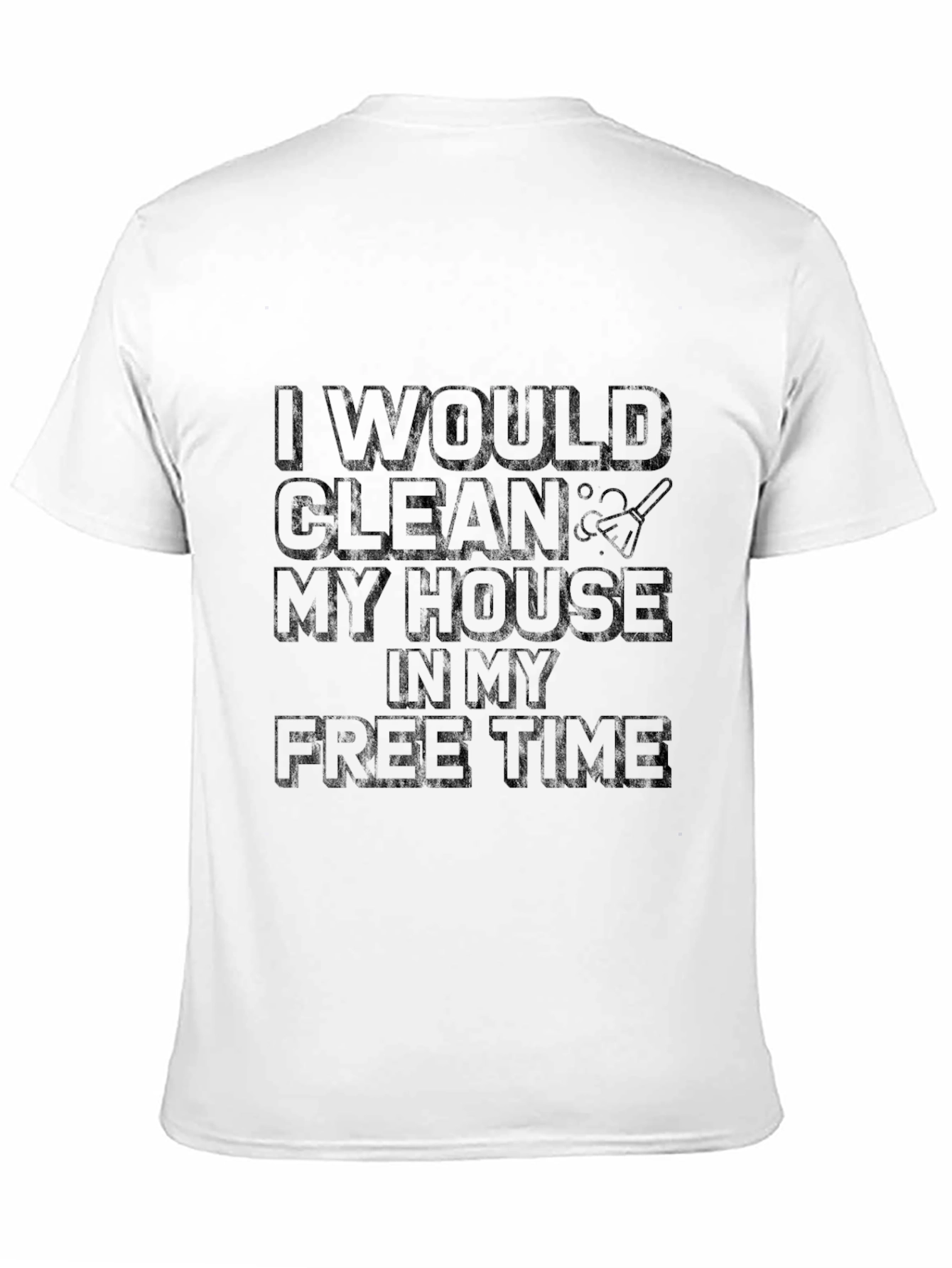 Funny Cleaning Humor T-Shirt
