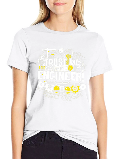 Trust Me Im An Engineer! Graphic T-Shirt