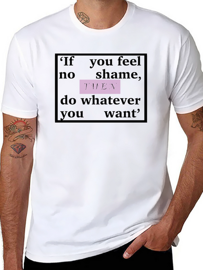 Philosophical Slogan Graphic Tee - No Shame
