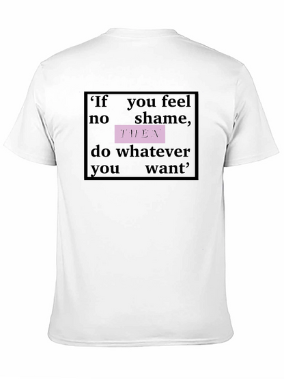 Philosophical Slogan Graphic Tee - No Shame