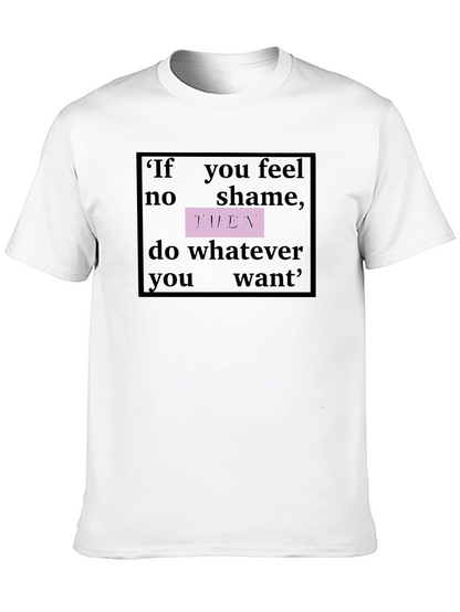 Philosophical Slogan Graphic Tee - No Shame