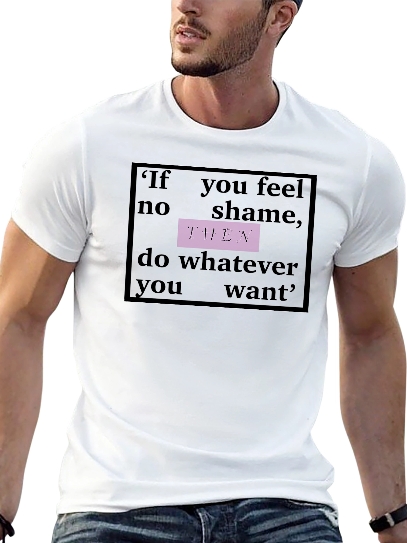 Philosophical Slogan Graphic Tee - No Shame