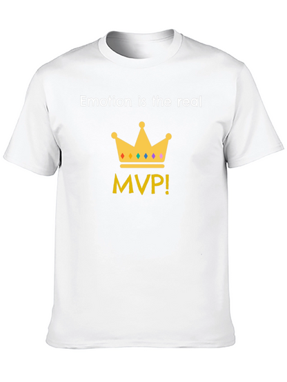 Emotion is the Real MVP T-Shirt