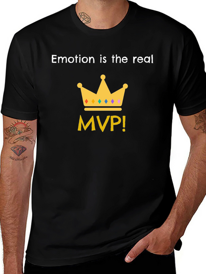 Emotion is the Real MVP T-Shirt