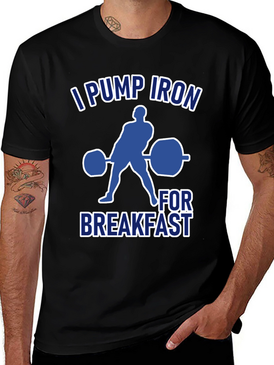 I Pump Iron for Breakfast T-Shirt - Weightlifting Gym Tee