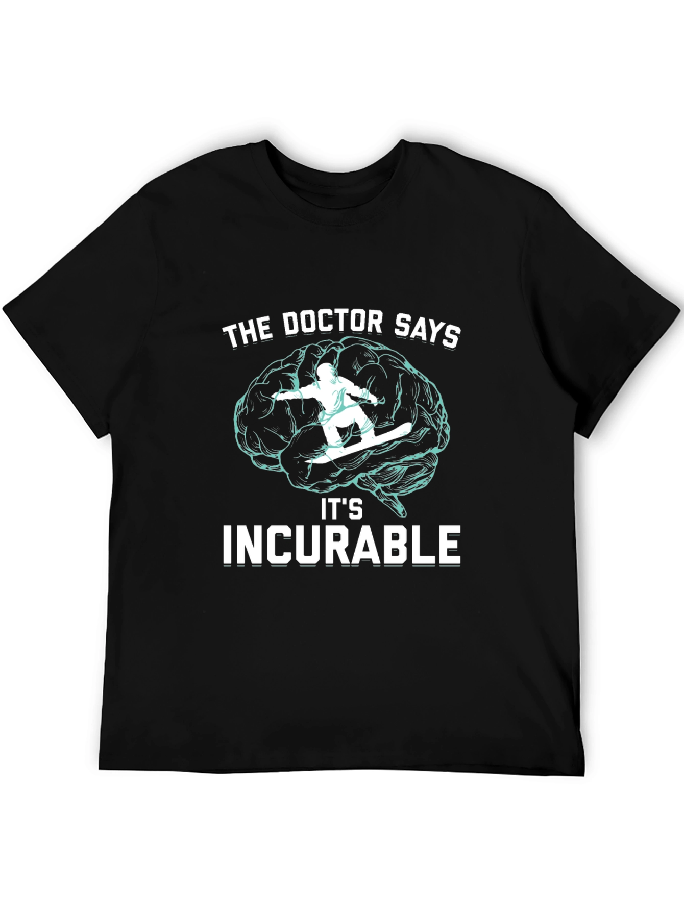 Incurable Snowboarding Brain T-Shirt