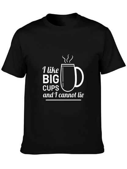 I Like Big Cups T-Shirt Funny Coffee Lover Tee