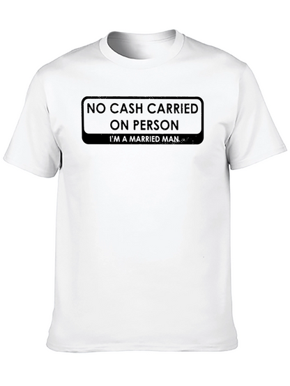 No Cash Carried On Person T-Shirt