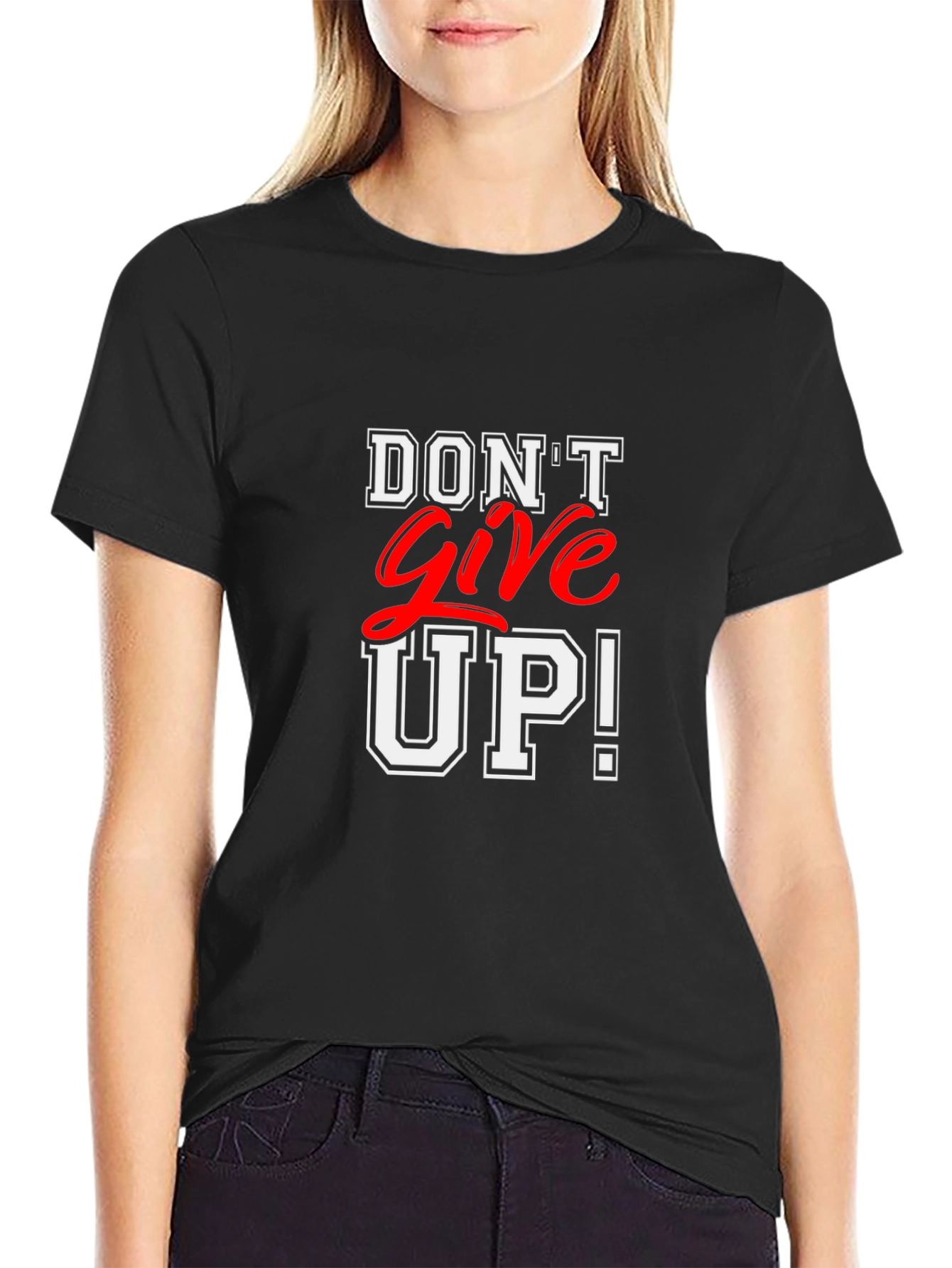 Motivational Dont Give Up! Black T-Shirt