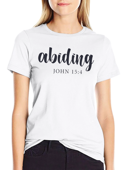 Abiding John 15:4 Graphic T-Shirt - Christian Apparel