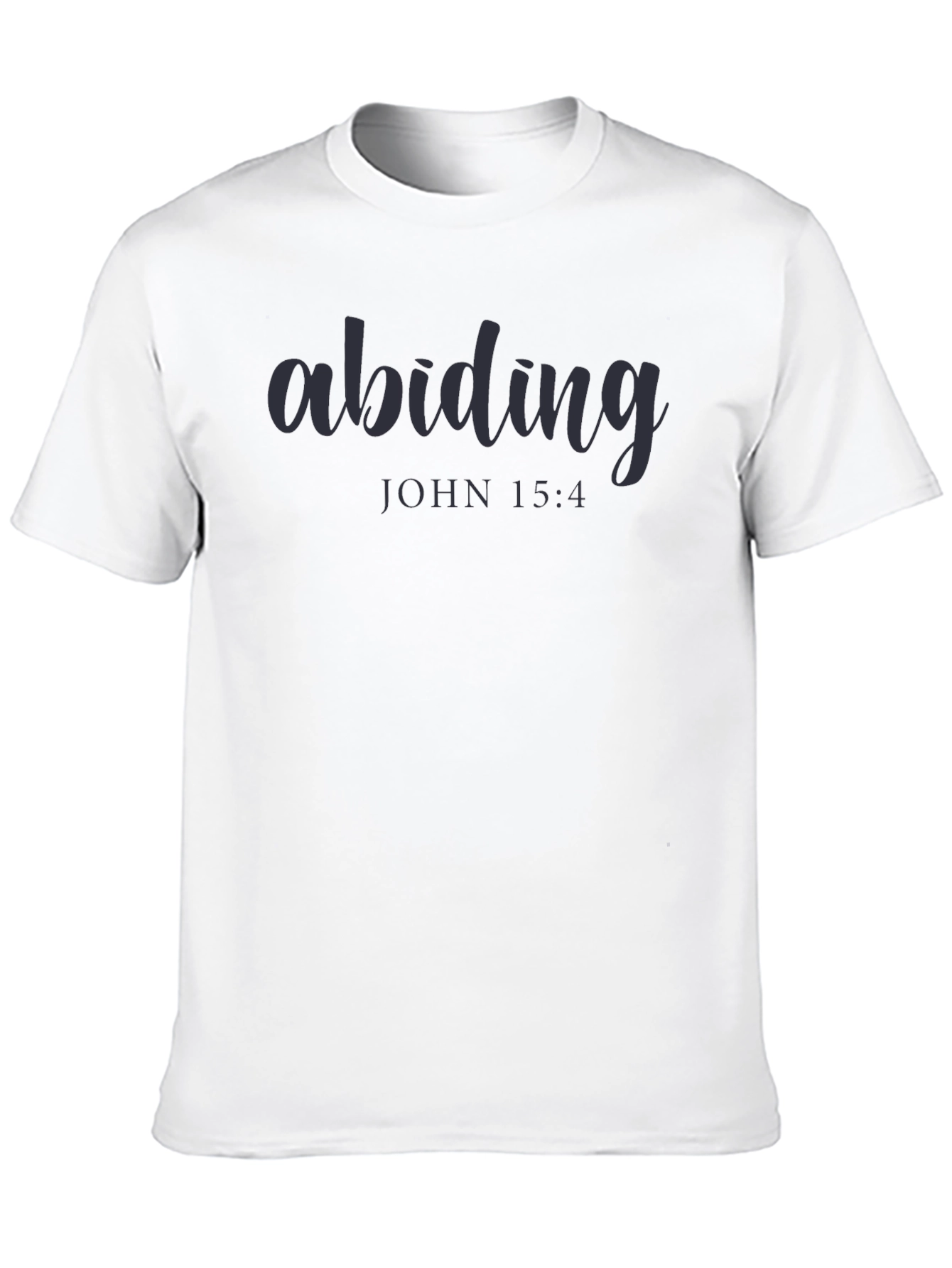 Abiding John 15:4 Graphic T-Shirt - Christian Apparel
