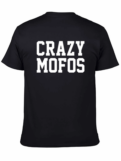 Crazy MOFOs T-Shirt - Bold Statement Tee