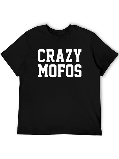 Crazy MOFOs T-Shirt - Bold Statement Tee