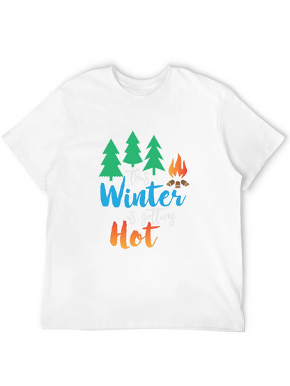 Winter is Getting Hot T-Shirt