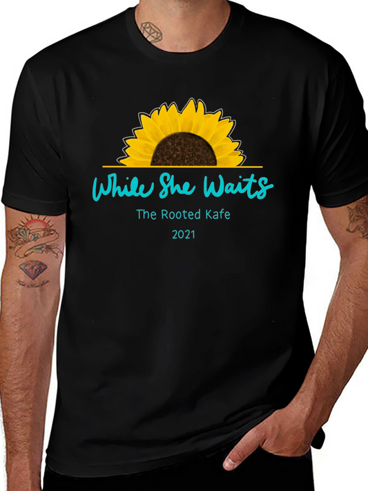 While She Waits Sunflower T-Shirt