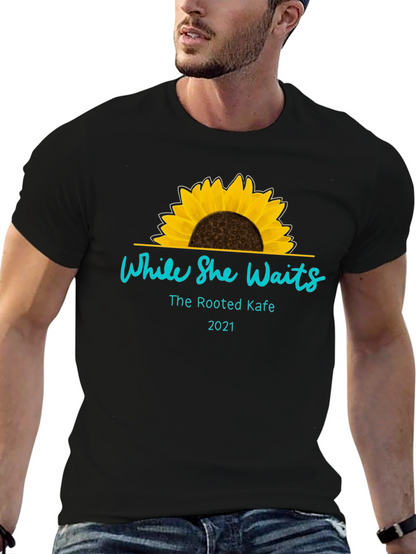 While She Waits Sunflower T-Shirt