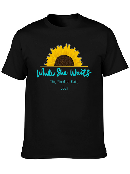 While She Waits Sunflower T-Shirt