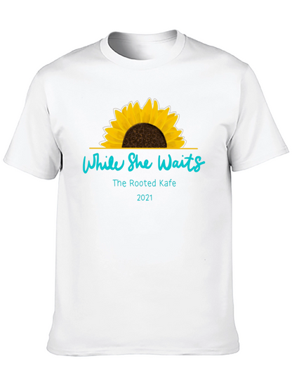 While She Waits Sunflower T-Shirt