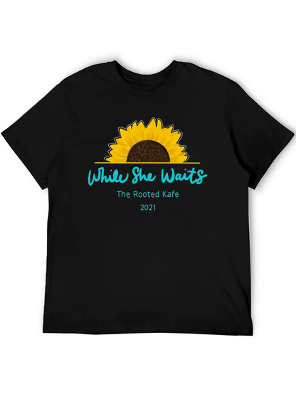 While She Waits Sunflower T-Shirt