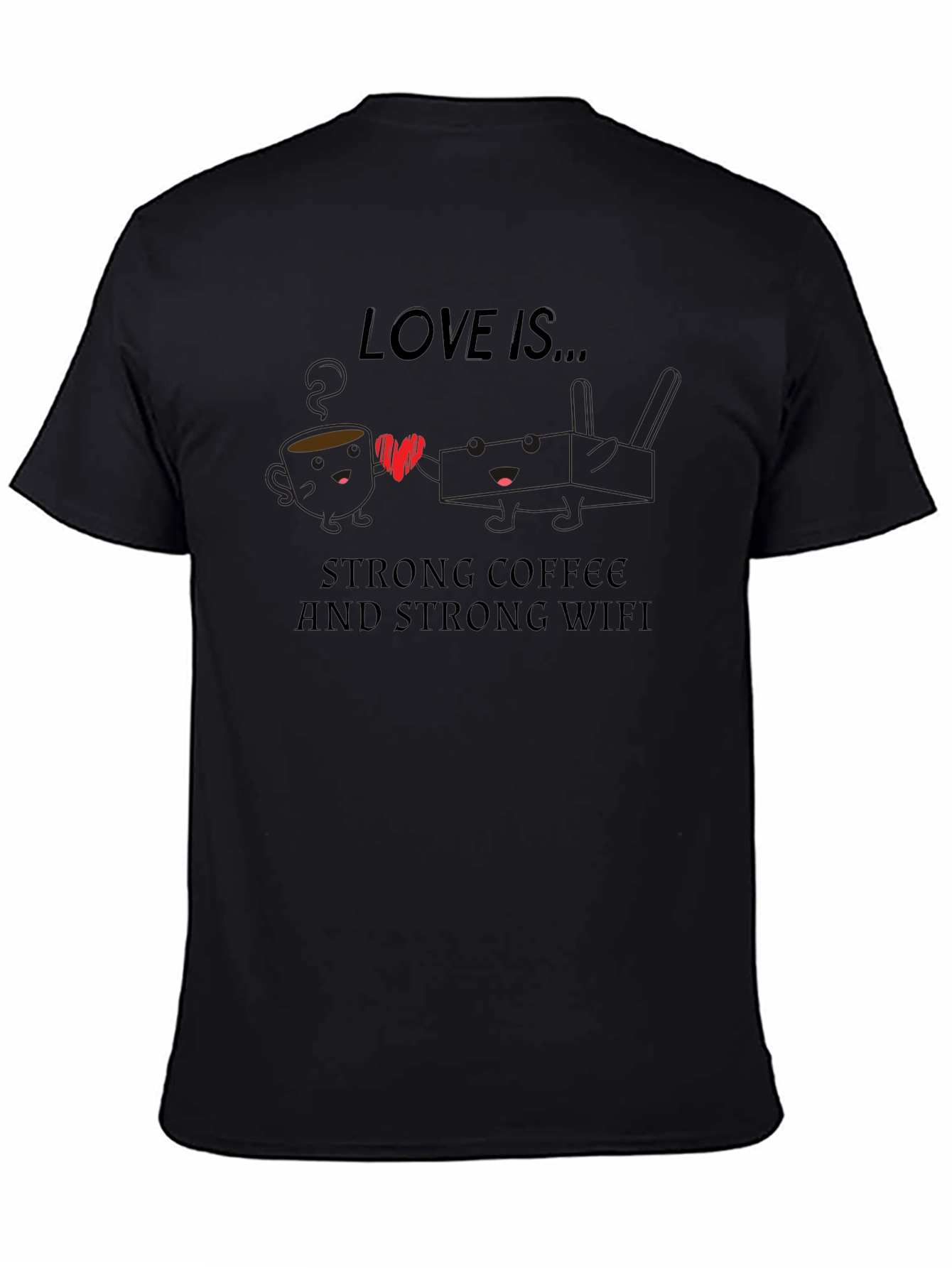 Love Is... Coffee & WiFi Graphic T-Shirt