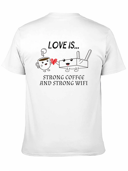 Love Is... Coffee & WiFi Graphic T-Shirt
