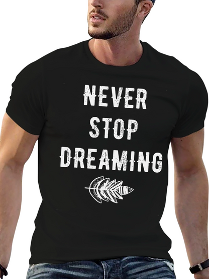Never Stop Dreaming Graphic Tee
