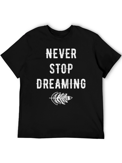 Never Stop Dreaming Graphic Tee