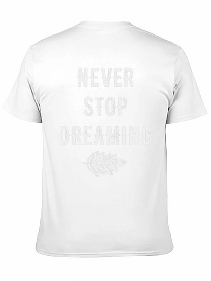 Never Stop Dreaming Graphic Tee