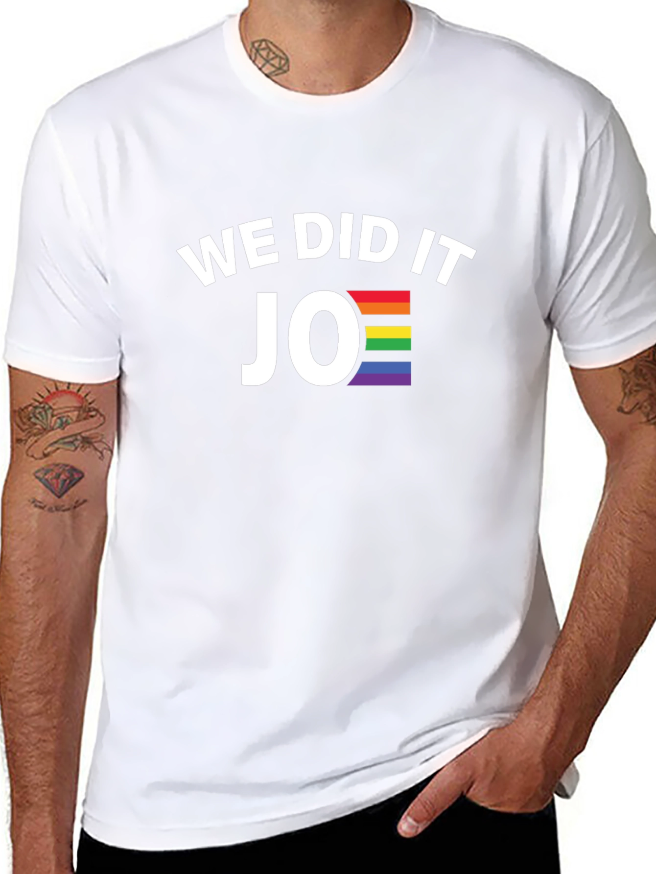 We Did It Joe Pride T-Shirt