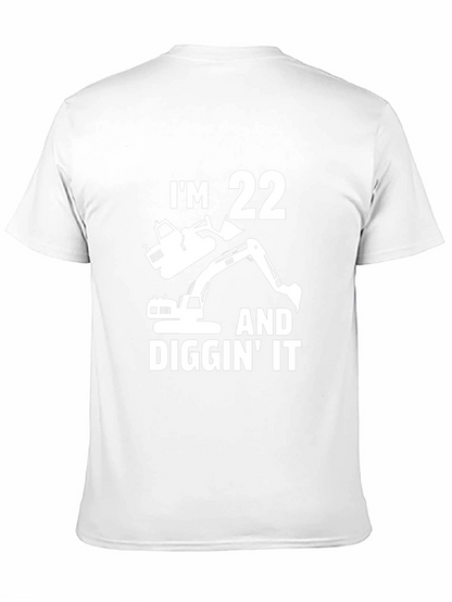 Im 22 Diggin It Excavator Birthday T-Shirt