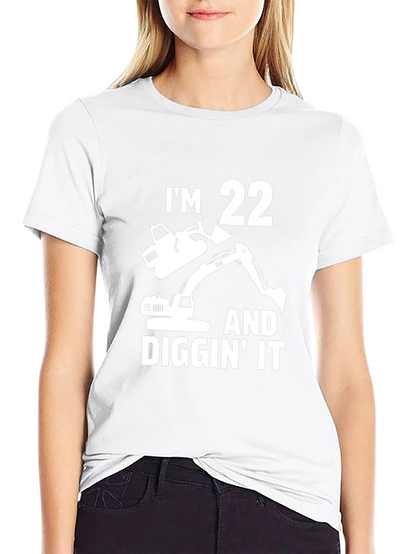 Im 22 Diggin It Excavator Birthday T-Shirt