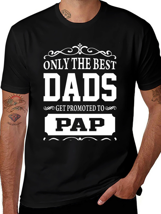 Only The Best Dads T-Shirt